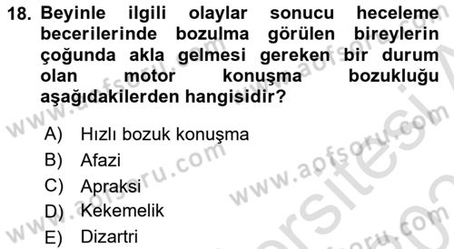Bakıma Gereksinimi Olan Engelli Bireyler 2 Dersi 2023 - 2024 Yılı (Vize) Ara Sınav Soruları 18. Soru
