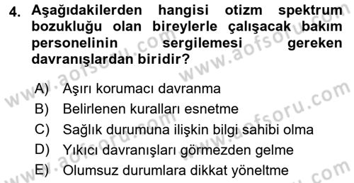 Bakıma Gereksinimi Olan Engelli Bireyler 2 Dersi 2023 - 2024 Yılı (Vize) Ara Sınav Soruları 4. Soru