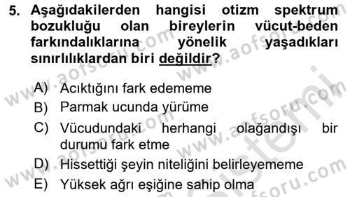 Bakıma Gereksinimi Olan Engelli Bireyler 2 Dersi 2023 - 2024 Yılı (Vize) Ara Sınav Soruları 5. Soru