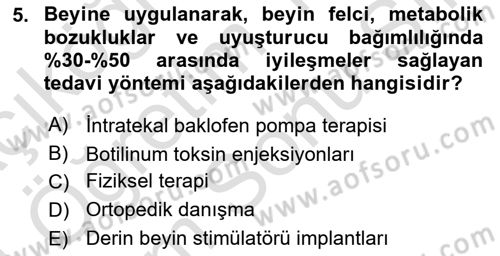 Bakıma Gereksinimi Olan Engelli Bireyler 2 Dersi 2023 - 2024 Yılı (Final) Dönem Sonu Sınav Soruları 5. Soru