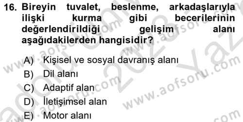 Bakıma Gereksinimi Olan Engelli Bireyler 2 Dersi 2023 - 2024 Yılı Yaz Okulu Sınav Soruları 16. Soru