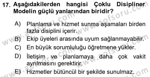 Bakıma Gereksinimi Olan Engelli Bireyler 2 Dersi 2023 - 2024 Yılı Yaz Okulu Sınav Soruları 17. Soru