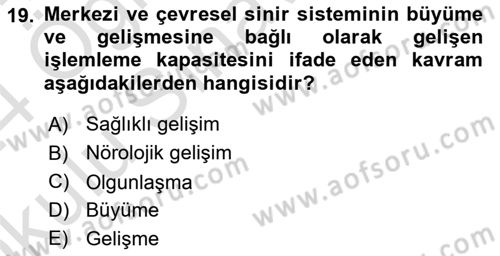Bakıma Gereksinimi Olan Engelli Bireyler 2 Dersi 2023 - 2024 Yılı Yaz Okulu Sınav Soruları 19. Soru