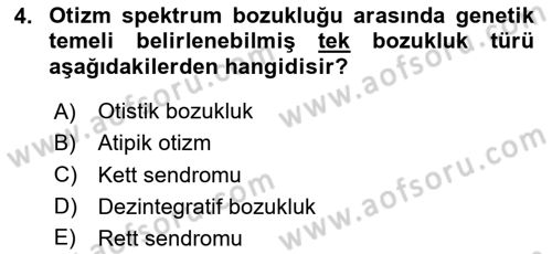 Bakıma Gereksinimi Olan Engelli Bireyler 2 Dersi 2023 - 2024 Yılı Yaz Okulu Sınav Soruları 4. Soru