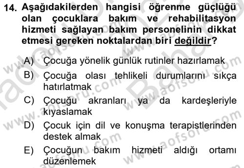 Bakıma Gereksinimi Olan Engelli Bireyler 2 Dersi 2025 - 2026 Yılı (Vize) Ara Sınav Soruları 14. Soru