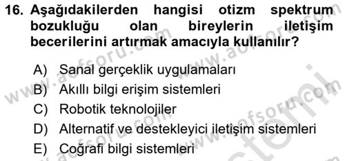 Bakıma Gereksinimi Olan Engelli Bireyler 2 Dersi 2025 - 2026 Yılı (Vize) Ara Sınav Soruları 16. Soru