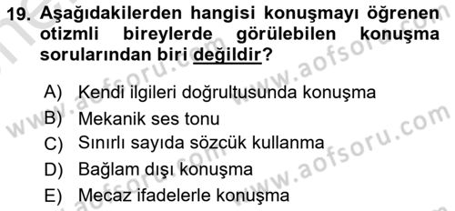 Bakıma Gereksinimi Olan Engelli Bireyler 2 Dersi 2025 - 2026 Yılı (Vize) Ara Sınav Soruları 19. Soru