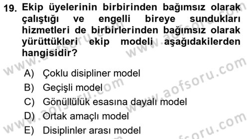 Bakıma Gereksinimi Olan Engelli Bireyler 2 Dersi 2025 - 2026 Yılı (Final) Dönem Sonu Sınav Soruları 19. Soru