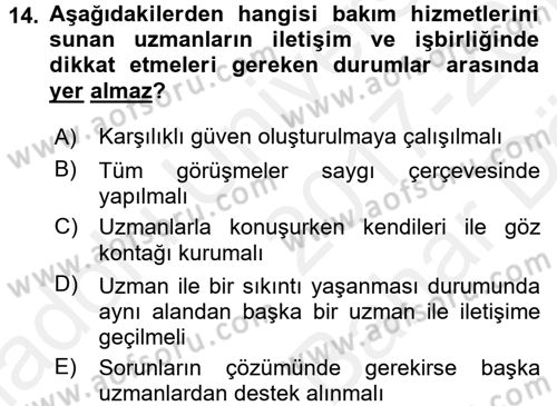 Engelli Bakımı ve Rehabilitasyonunu Planlama Dersi 2017 - 2018 Yılı (Vize) Ara Sınav Soruları 14. Soru