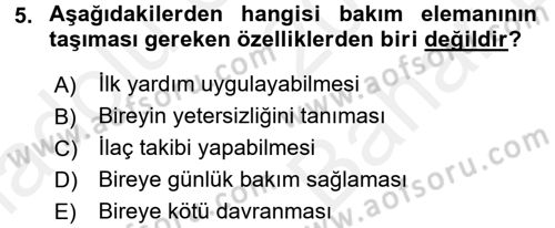 Engelli Bakımı ve Rehabilitasyonunu Planlama Dersi 2017 - 2018 Yılı (Vize) Ara Sınav Soruları 5. Soru