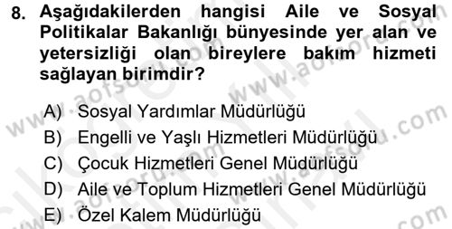 Engelli Bakımı ve Rehabilitasyonunu Planlama Dersi 2017 - 2018 Yılı (Vize) Ara Sınav Soruları 8. Soru