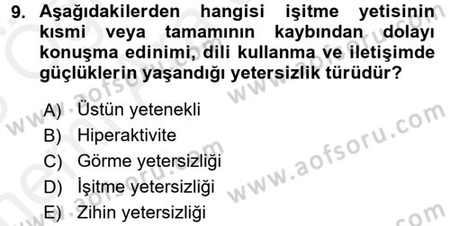 Engelli Bakımı ve Rehabilitasyonunu Planlama Dersi 2017 - 2018 Yılı (Vize) Ara Sınav Soruları 9. Soru