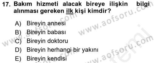 Engelli Bakımı ve Rehabilitasyonunu Planlama Dersi 2017 - 2018 Yılı (Final) Dönem Sonu Sınavı 17. Soru