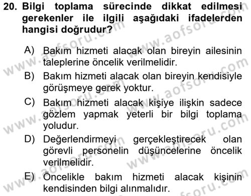 Engelli Bakımı ve Rehabilitasyonunu Planlama Dersi 2017 - 2018 Yılı (Final) Dönem Sonu Sınavı 20. Soru