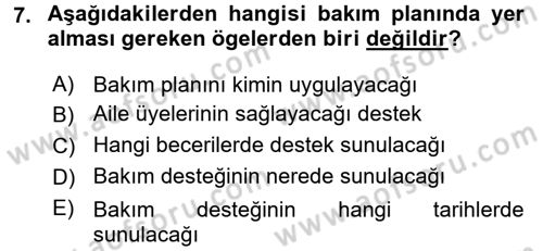 Engelli Bakımı ve Rehabilitasyonunu Planlama Dersi 2017 - 2018 Yılı (Final) Dönem Sonu Sınavı 7. Soru