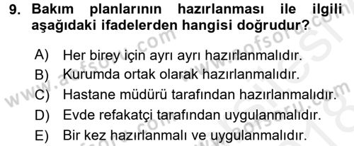 Engelli Bakımı ve Rehabilitasyonunu Planlama Dersi 2017 - 2018 Yılı (Final) Dönem Sonu Sınav Soruları 9. Soru
