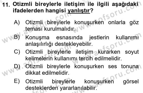 Engelli Bakımı ve Rehabilitasyonunu Planlama Dersi 2018 - 2019 Yılı (Vize) Ara Sınav Soruları 11. Soru