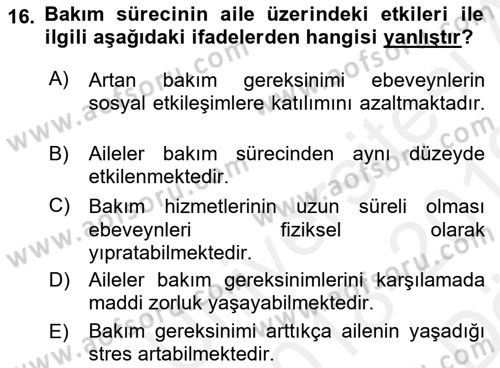 Engelli Bakımı ve Rehabilitasyonunu Planlama Dersi 2018 - 2019 Yılı (Vize) Ara Sınav Soruları 16. Soru