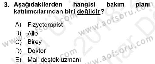 Engelli Bakımı ve Rehabilitasyonunu Planlama Dersi 2018 - 2019 Yılı (Vize) Ara Sınav Soruları 3. Soru