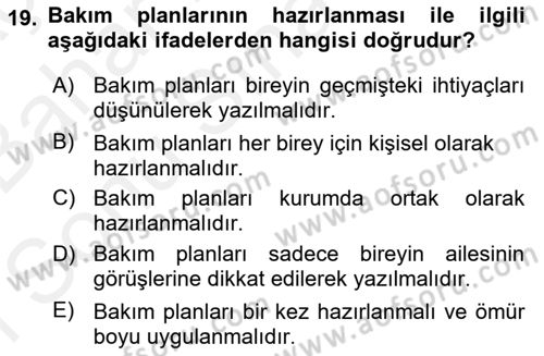 Engelli Bakımı ve Rehabilitasyonunu Planlama Dersi 2018 - 2019 Yılı (Final) Dönem Sonu Sınav Soruları 19. Soru