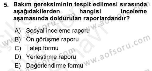 Engelli Bakımı ve Rehabilitasyonunu Planlama Dersi 2018 - 2019 Yılı (Final) Dönem Sonu Sınavı 5. Soru