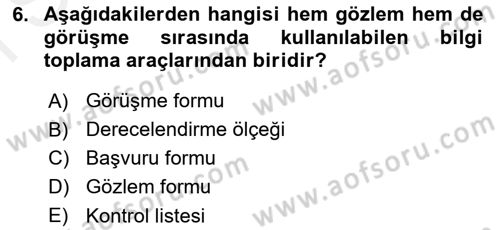 Engelli Bakımı ve Rehabilitasyonunu Planlama Dersi 2018 - 2019 Yılı (Final) Dönem Sonu Sınav Soruları 6. Soru