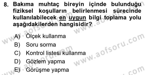 Engelli Bakımı ve Rehabilitasyonunu Planlama Dersi 2018 - 2019 Yılı (Final) Dönem Sonu Sınav Soruları 8. Soru