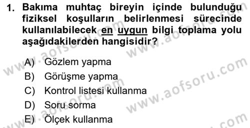 Engelli Bakımı ve Rehabilitasyonunu Planlama Dersi 2018 - 2019 Yılı Yaz Okulu Sınav Soruları 1. Soru