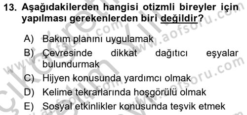Engelli Bakımı ve Rehabilitasyonunu Planlama Dersi 2018 - 2019 Yılı Yaz Okulu Sınav Soruları 13. Soru