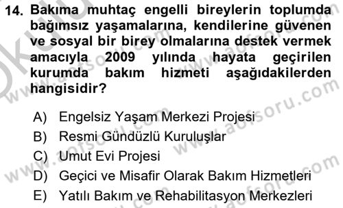 Engelli Bakımı ve Rehabilitasyonunu Planlama Dersi 2018 - 2019 Yılı Yaz Okulu Sınav Soruları 14. Soru