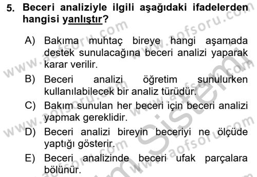 Engelli Bakımı ve Rehabilitasyonunu Planlama Dersi 2018 - 2019 Yılı Yaz Okulu Sınav Soruları 5. Soru