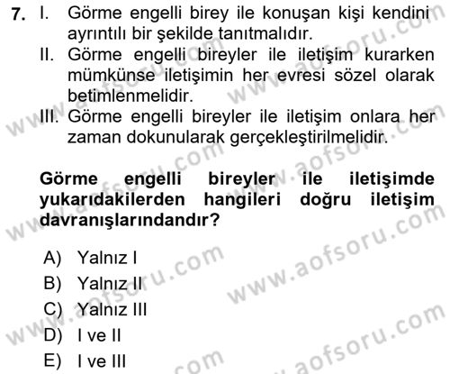 Engelli Bakımı ve Rehabilitasyonunu Planlama Dersi 2018 - 2019 Yılı Yaz Okulu Sınav Soruları 7. Soru