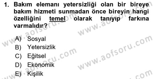 Engelli Bakımı ve Rehabilitasyonunu Planlama Dersi 2020 - 2021 Yılı Yaz Okulu Sınav Soruları 1. Soru
