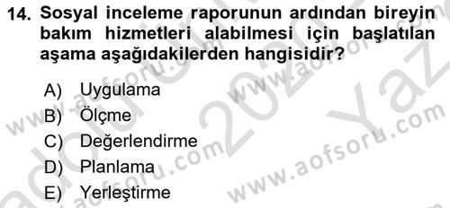Engelli Bakımı ve Rehabilitasyonunu Planlama Dersi 2020 - 2021 Yılı Yaz Okulu Sınav Soruları 14. Soru