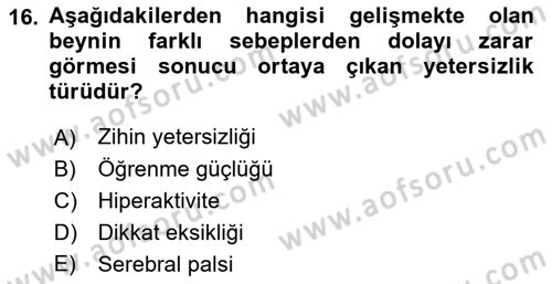 Engelli Bakımı ve Rehabilitasyonunu Planlama Dersi 2021 - 2022 Yılı (Vize) Ara Sınav Soruları 16. Soru