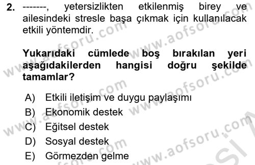 Engelli Bakımı ve Rehabilitasyonunu Planlama Dersi 2021 - 2022 Yılı (Vize) Ara Sınav Soruları 2. Soru