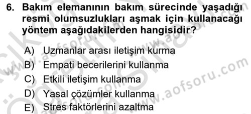 Engelli Bakımı ve Rehabilitasyonunu Planlama Dersi 2021 - 2022 Yılı (Vize) Ara Sınav Soruları 6. Soru