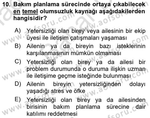 Engelli Bakımı ve Rehabilitasyonunu Planlama Dersi 2021 - 2022 Yılı (Final) Dönem Sonu Sınav Soruları 10. Soru