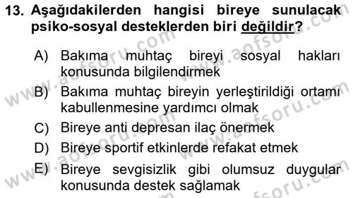 Engelli Bakımı ve Rehabilitasyonunu Planlama Dersi 2021 - 2022 Yılı (Final) Dönem Sonu Sınav Soruları 13. Soru