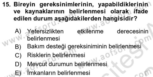 Engelli Bakımı ve Rehabilitasyonunu Planlama Dersi 2021 - 2022 Yılı (Final) Dönem Sonu Sınav Soruları 15. Soru