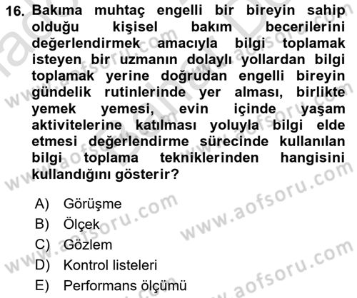 Engelli Bakımı ve Rehabilitasyonunu Planlama Dersi 2021 - 2022 Yılı (Final) Dönem Sonu Sınav Soruları 16. Soru