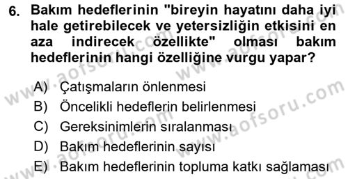 Engelli Bakımı ve Rehabilitasyonunu Planlama Dersi 2021 - 2022 Yılı (Final) Dönem Sonu Sınav Soruları 6. Soru