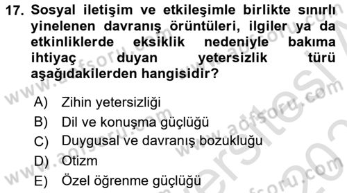 Engelli Bakımı ve Rehabilitasyonunu Planlama Dersi 2022 - 2023 Yılı Yaz Okulu Sınav Soruları 17. Soru