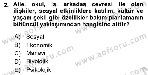 Engelli Bakımı ve Rehabilitasyonunu Planlama Dersi 2022 - 2023 Yılı Yaz Okulu Sınav Soruları 2. Soru