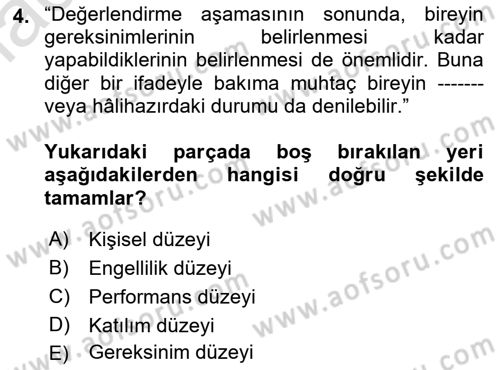 Engelli Bakımı ve Rehabilitasyonunu Planlama Dersi 2022 - 2023 Yılı Yaz Okulu Sınav Soruları 4. Soru