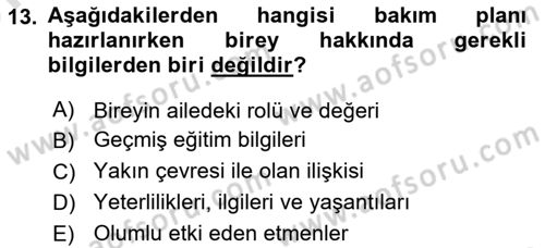 Engelli Bakımı ve Rehabilitasyonunu Planlama Dersi 2023 - 2024 Yılı (Vize) Ara Sınav Soruları 13. Soru