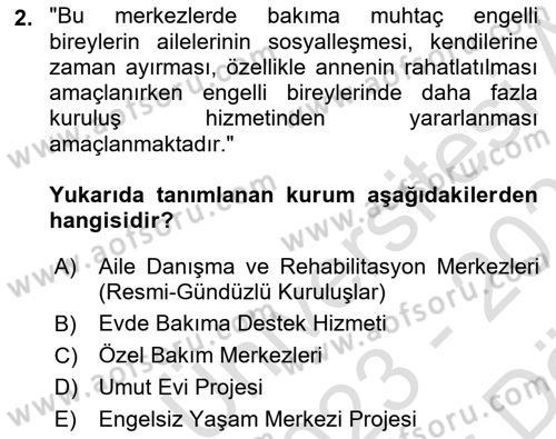 Engelli Bakımı ve Rehabilitasyonunu Planlama Dersi 2023 - 2024 Yılı (Vize) Ara Sınav Soruları 2. Soru