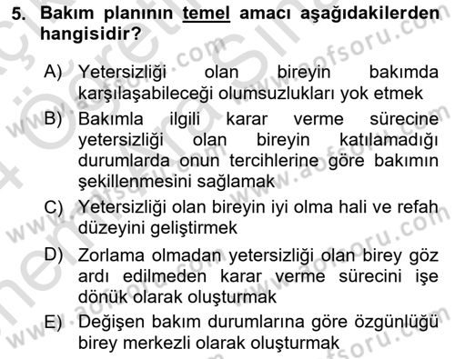 Engelli Bakımı ve Rehabilitasyonunu Planlama Dersi 2023 - 2024 Yılı (Vize) Ara Sınav Soruları 5. Soru