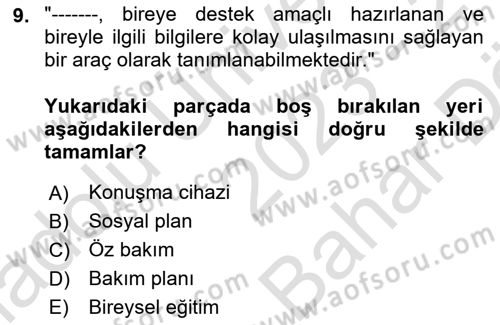 Engelli Bakımı ve Rehabilitasyonunu Planlama Dersi 2023 - 2024 Yılı (Vize) Ara Sınav Soruları 9. Soru