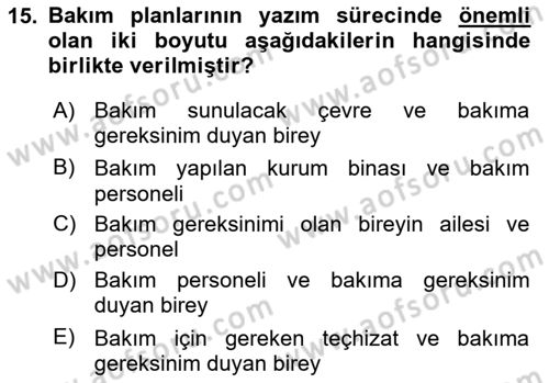 Engelli Bakımı ve Rehabilitasyonunu Planlama Dersi 2023 - 2024 Yılı (Final) Dönem Sonu Sınav Soruları 15. Soru